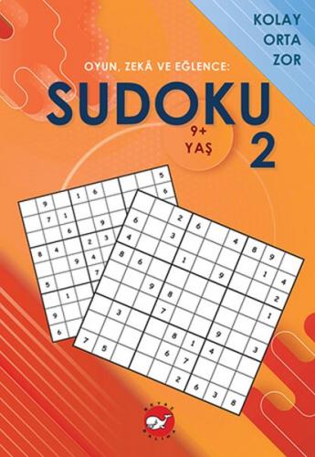 Oyun, Zeka ve Eğlence: Sudoku 2 Kolay, Orta, Zor (9+ Yaş) Ramazan Okta