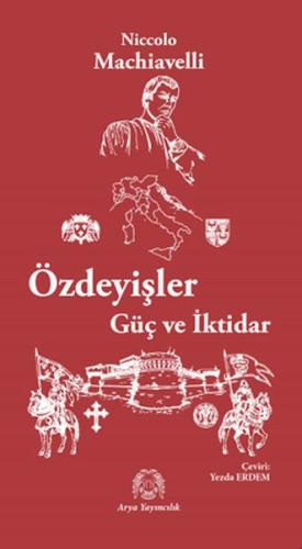 Özdeyişler Güç ve İktidar Niccolo Machiavelli