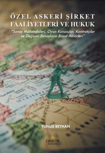 Özel Askeri Şirket Faaliyetleri ve Hukuk