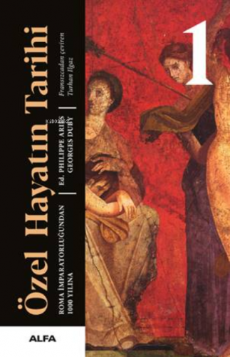Özel Hayatın Tarihi 1 - Ciltli