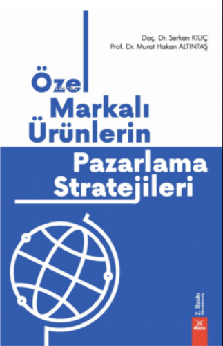 Özel Markalı Ürünlerin Pazarlama Stratejileri Serkan Kılıç