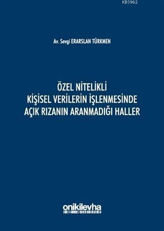 Özel Nitelikli Kişisel Verilerin İşlenmesinde Açık Rızanın Aranmadığı Haller