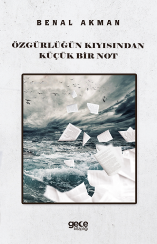 Özgürlüğün Kıyısından Küçük bir Not