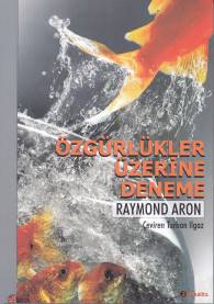 Özgürlükler Üzerine Deneme Raymond Aron