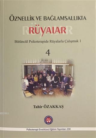 Öznellik ve Bağlamsallıkta Rüyalar Tahir Özakkaş