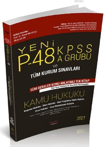 P48 KPSS A Grubu ve Tüm Kurum Sınavları Kamu Hukuku Konu Anlatımlı Savaş Yayınları 2021; KPSS A Grubu ve Tüm Kurum Sınavları
