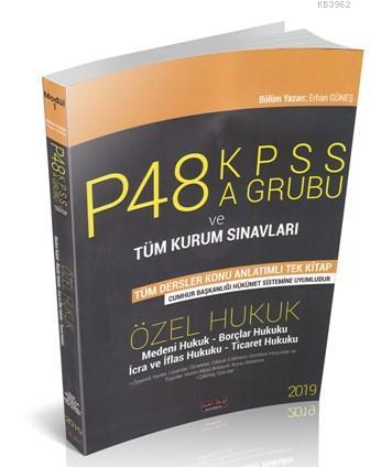 P48 KPSS A Grubu ve Tüm Kurum Sınavları Özel Hukuk Konu Anlatımlı Savaş Yayınları 2019