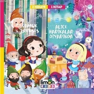 Pamuk Prenses - Alice Harikalar Diyarında - 2 Hikaye 1 Kitap