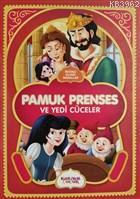 Pamuk Prenses ve Yedi Cüceler - Resimli Klasik Masallar