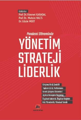 Pandemi Döneminde; Yönetim - Strateji - Liderlik