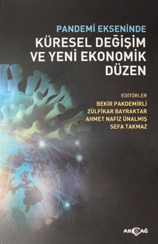 Pandemi Ekseninde Küresel Değişim ve Yeni Ekonomik Düzen