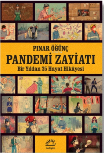 Pandemi Zayiatı Pınar Öğünç