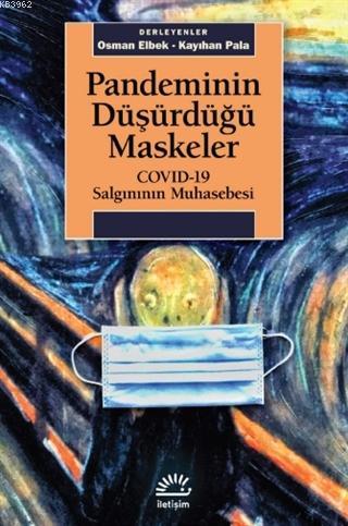Pandeminin Düşürdüğü Maskeler; COVID-19 Salgınının Muhasebesi