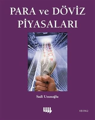 Para ve Döviz Piyasaları; Genişletilmiş 4. Basım