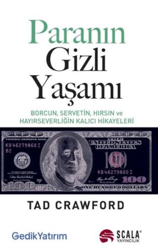 Paranın Gizli Yaşamı - Borcun, Servetin, Hırsın ve Hayırseverliğin Kalıcı Hikayeleri