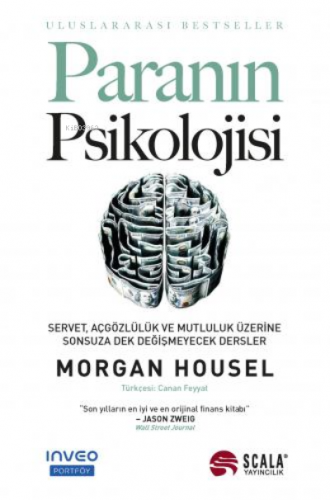 Paranın Psikolojisi;Servet, Açgözlülük ve Mutluluk Üzerine Sonsuza Dek Değişmeyecek Dersler