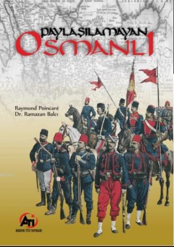 Paylaşılamayan Osmanlı