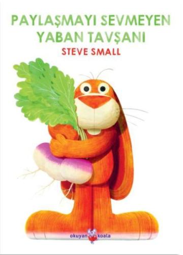 Paylaşmayı Sevmeyen Yaban Tavşanı Steve Small