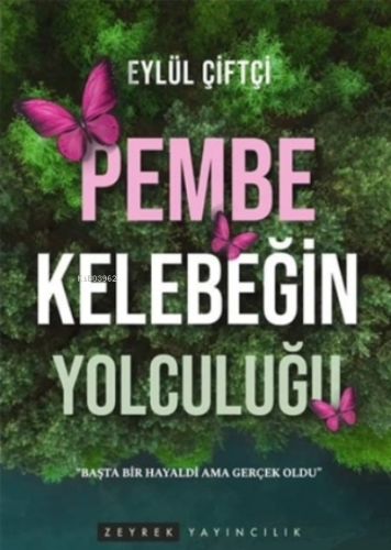 Pembe Kelebeğin Yolculuğu Eylül Çiftçi