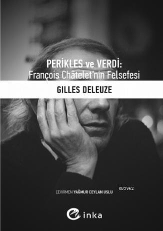 Perikles ve Verdi Gilles Deleuze