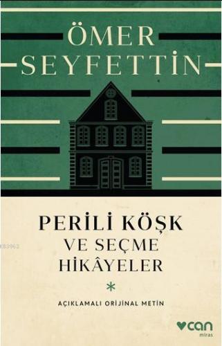 Perili Köşk ve Seçme Hikâyeler; Açıklamalı Orijinal Metin
