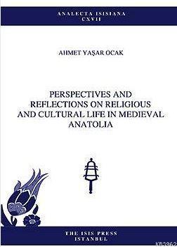 Perspectives And Reflections On Religious And Cultural Life In Medieva
