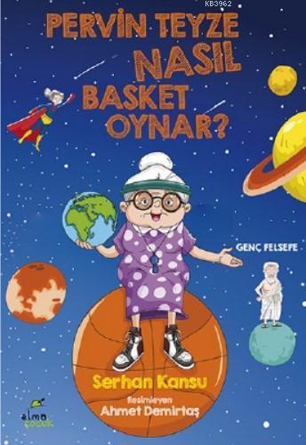 Pervin Teyze Nasıl Basket Oynar? Serhan Kansu