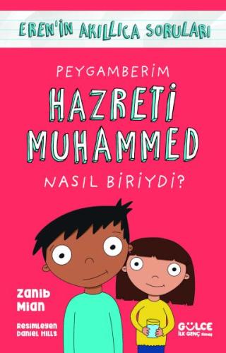 Peygamberim Hazreti Muhammed Nasıl Biriydi? / Eren'in Akıllıca Sorular