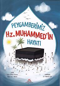 Peygamberimiz Hz. Muhammed'in Hayatı Amine Kevser Karaca