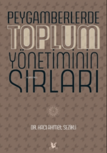 Peygamberlerde Toplum Yönetiminin Sırları