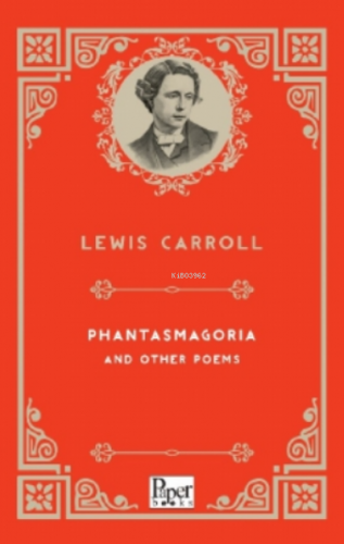 Phantasmagoria and Other Poems