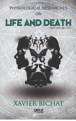 Physiological Researches On Life And Death Part 2