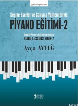 Piyano Eğitimi - 2 Ayça Aytuğ