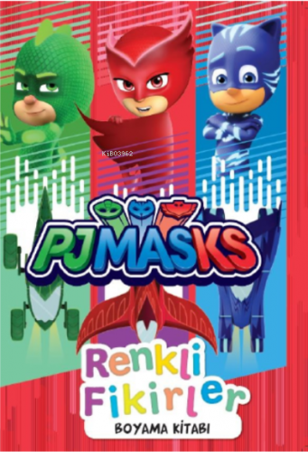 Pjmasks Renkli Fikirler Boyama Kitabı