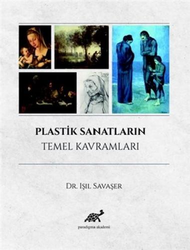Plastik Sanatların Temel Kavramları Işıl Savaşer