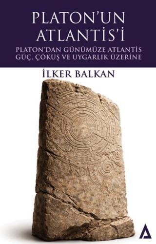 Platon'un Atlantisi (Ciltli) İlker Balkan