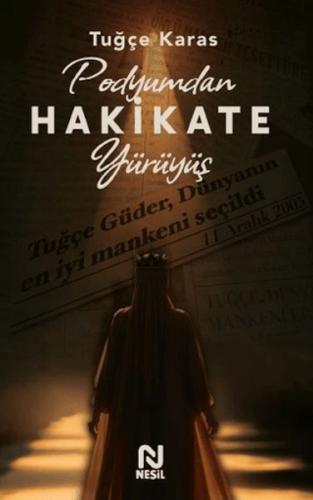 Podyumdan Hakikate Yürüyüş Tuğçe Karas