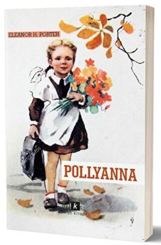 Pollyanna Eleanor H.Porter