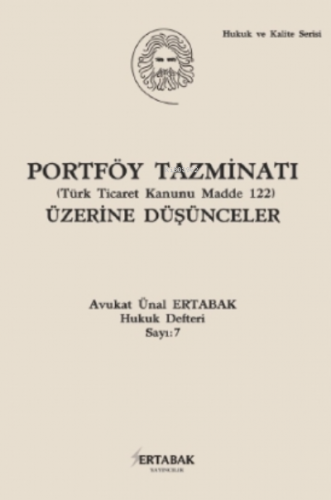 Portföy Tazminatı (Türk Ticaret Kanunu Madde 122) Üzerine Düşünceler Ü