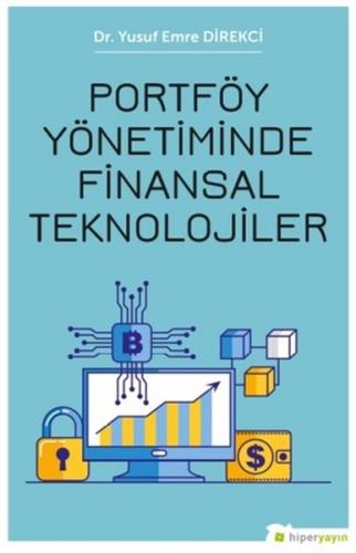 Portföy Yönetiminde Finansal Teknolojiler Yusuf Emre Direkci