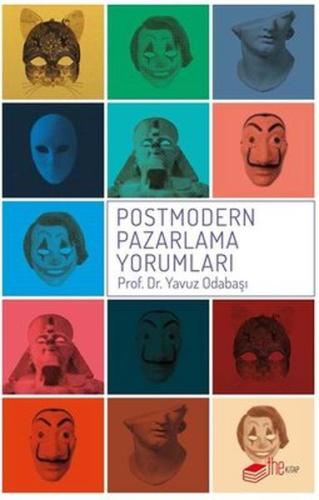 Postmodern Pazarlama Yorumları Prof.Dr.Yavuz Odabaşı