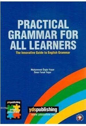 Practical Grammar For All Learners Muhammed Özgür Yaşar Ömer Faruk Yaş