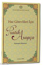 Hac Görevlileri İçin| Pratik Arapça Konuşma Klavuzu