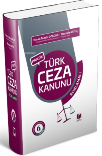 Pratik Türk Ceza Kanunu Açıklamalı Hasan Tahsin Gökcan