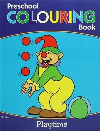 Preschool Coloring Book : Playtime Kolektif