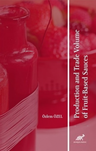 Production and Trade Volume of Fruit-Based Sauces