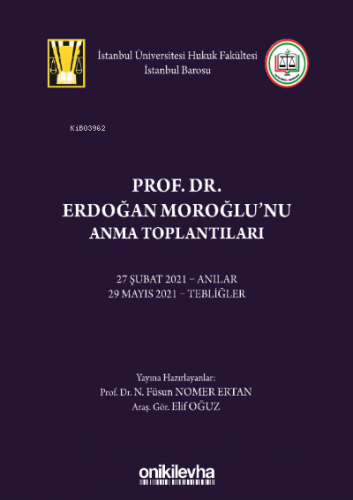 Prof. Dr. Erdoğan Moroğlu'nu Anma Toplantıları