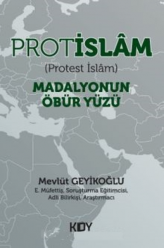 Protislam (Protest İslam) Madalyonun Öbür Yüzü Mevlüt Geyikoğlu