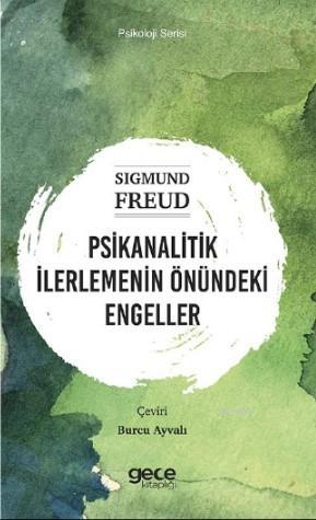 Psikanalitik İlerlemenin Önündeki Engeller