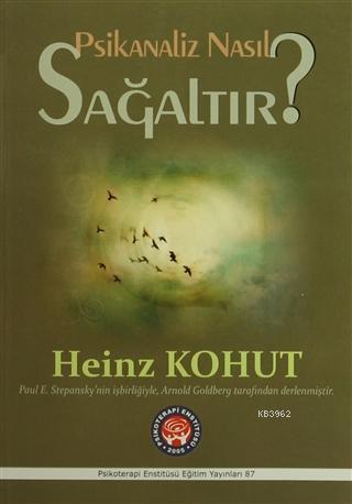 Psikanaliz Nasıl Sağaltır?